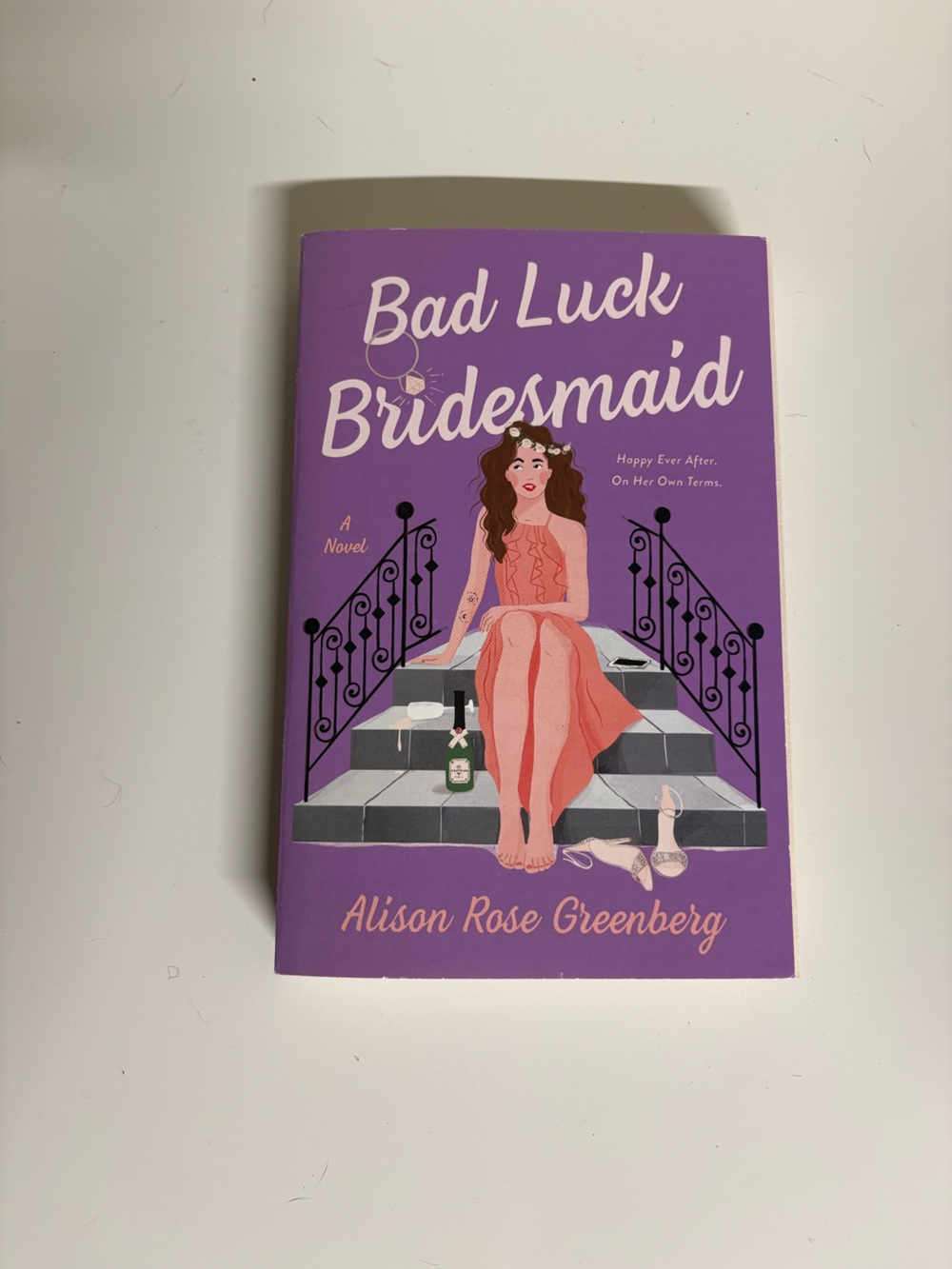 Bad Luck Bridesmaid A Novel by Alison Rose Greenberg